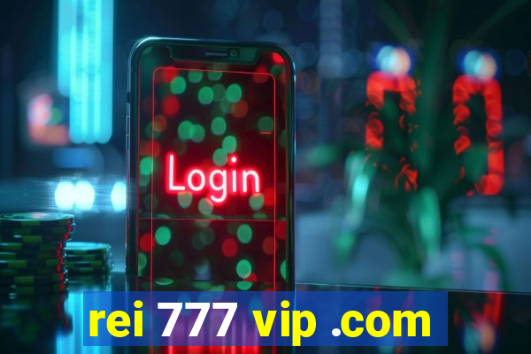 rei 777 vip .com